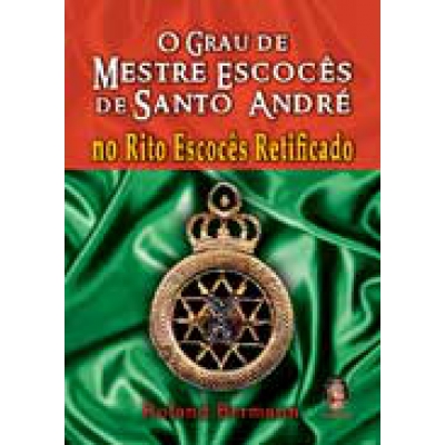 Livro - O Grau de Mestre Escocês de Santo André