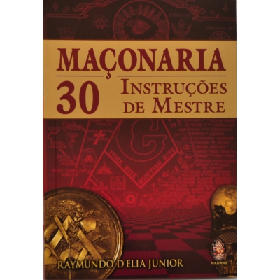 Livro - Maçonaria - 30 Instruções de Mestre