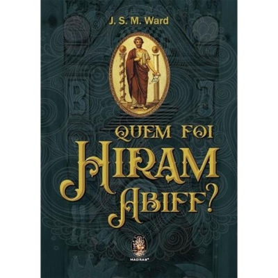 LIVRO - Quem foi Hiram Abiff 